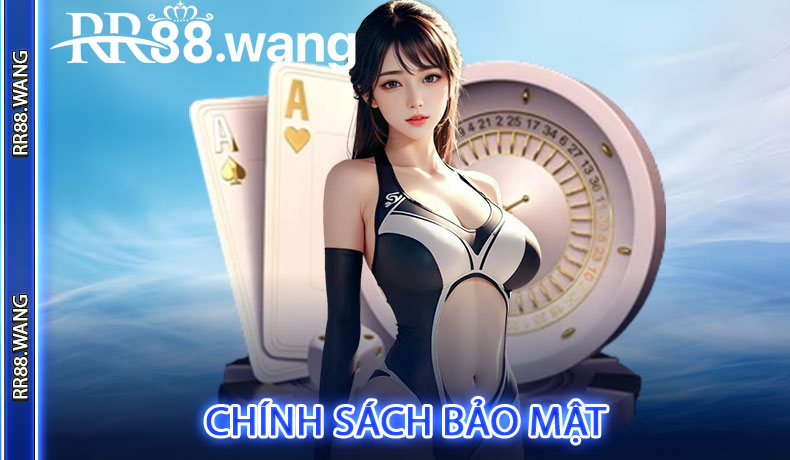 Chính Sách Bảo Mật