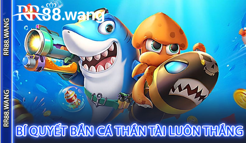 Bí Quyết Bắn Cá Thần Tài Luôn Thắng