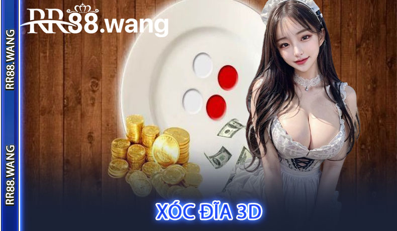 Xóc Đĩa 3D